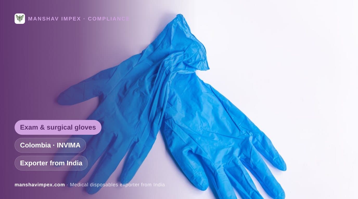Colombia Medical Device Registration for Gloves Imported from India