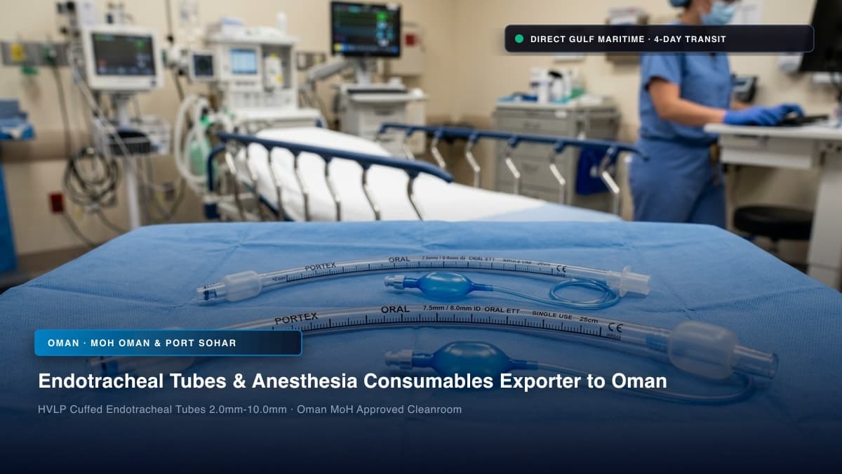 DEHP-Free Cuffed Endotracheal Tubes for Oman: MOH Medical Stores Tender Compliance, High-Volume Low-Pressure (HVLP) Cuffs, and Muscat Sourcing