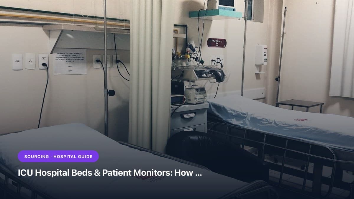ICU Hospital Beds & Patient Monitors: How to Import Electric & Hydraulic Hospital Equipment from India