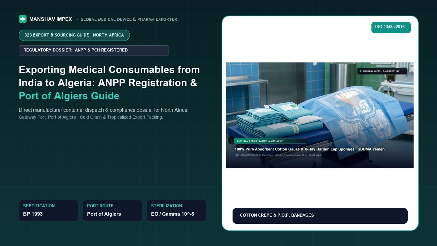 Exporting Medical Consumables from India to Algeria: ANPP Registration & Port of Algiers Guide