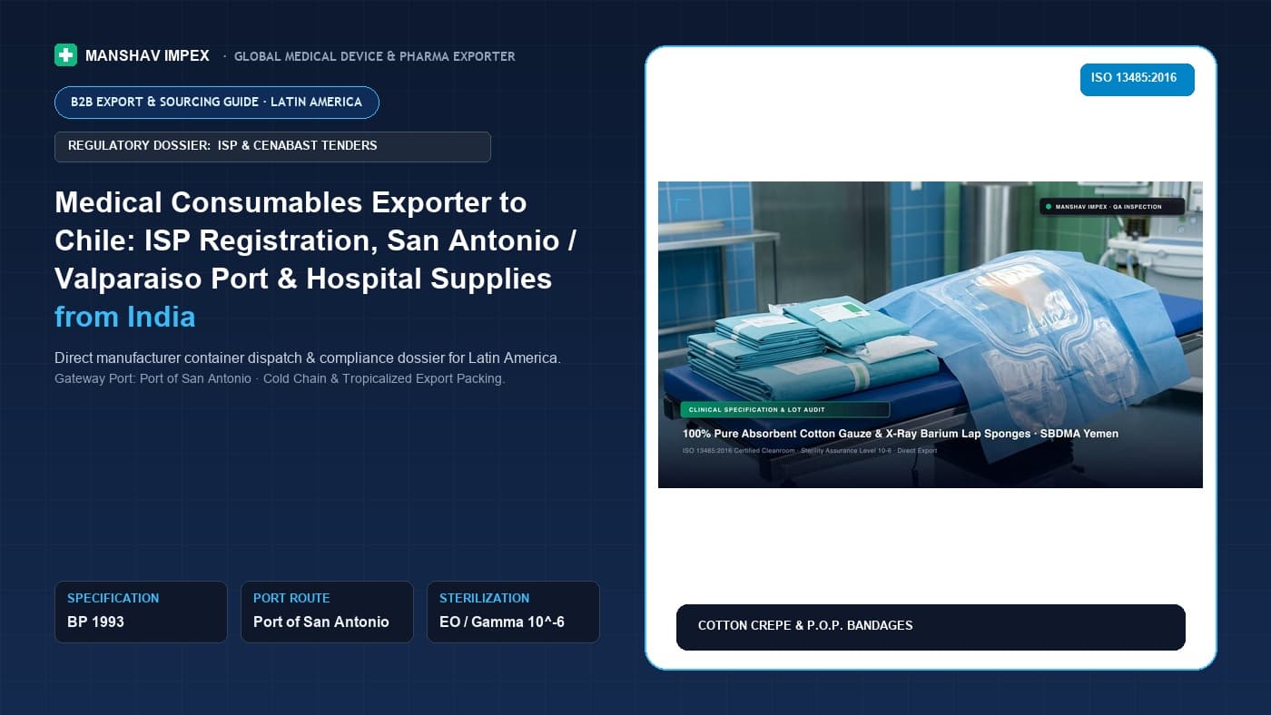 Medical Consumables Exporter to Chile: ISP Registration, San Antonio / Valparaiso Port & Hospital Supplies from India