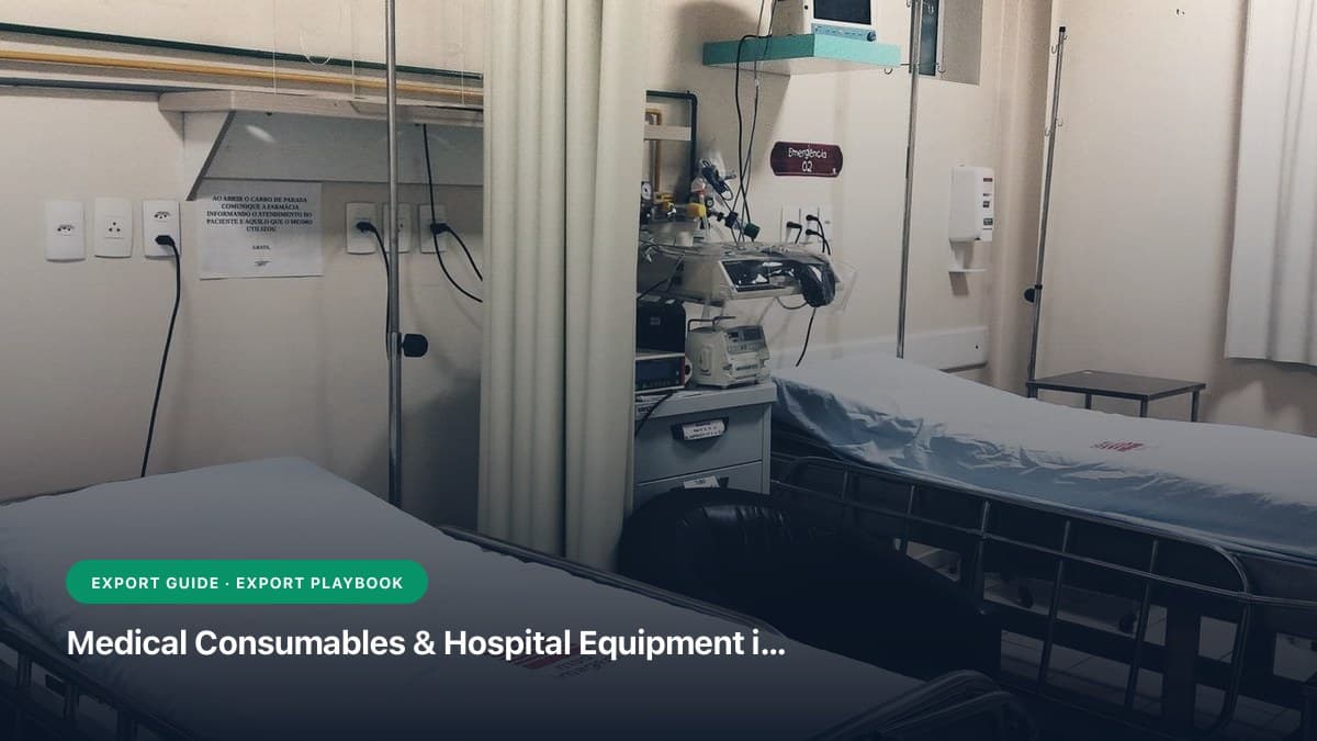 Medical Consumables & Hospital Equipment in Malaysia & Indonesia: MDA Act 737, BPOM & Sourcing Guide