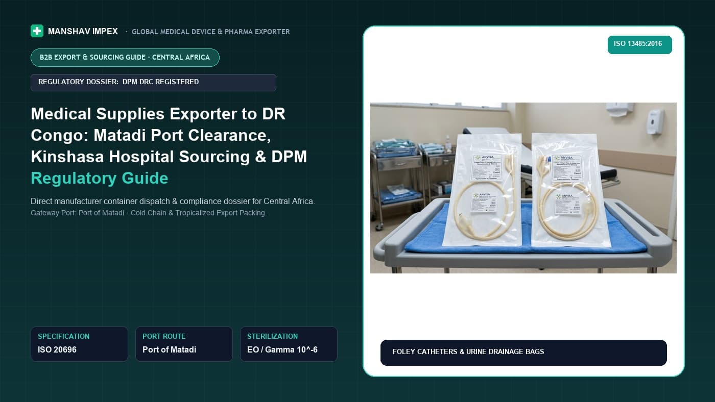 Medical Supplies Exporter to DR Congo: Matadi Port Clearance, Kinshasa Hospital Sourcing & DPM Regulatory Guide